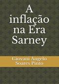 Ler A inflação na Era Sarney (Portuguese Edition), do autor Giovani Ângelo Soares Pinto