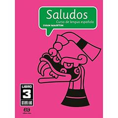 Saludos - Curso de Lengua Española - 8º Ano, do autor Ivan Martin