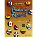 Ler Hacia el Espanol. Curso de Lengua y Cultura Hispánica. Nivel Avanzado, do autor Fatima Cabral Bruno; Maria Angélica Mendoza