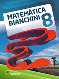 Ler Matemática Bianchini. 8º Ano, do autor Edwaldo Bianchini