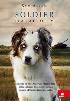 Soldier: Leal Até o fim, do autor Sam Angus