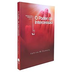 O Poder da Intercessão | Valnice Milhomens, do autor Valnice Milhomens