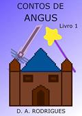 Ler Contos de Angus: Livro 1, do autor Danilo de Assis Rodrigues