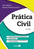 Ler Prática Civil - 10ª Ed. 2020, do autor Joao Ricardo Brandao Aguirre; Renato Montans De Sa Ler Prática Civil - 10ª Ed. 2020, do autor Joao Ricardo Brandao Aguirre; Renato Montans De Sa