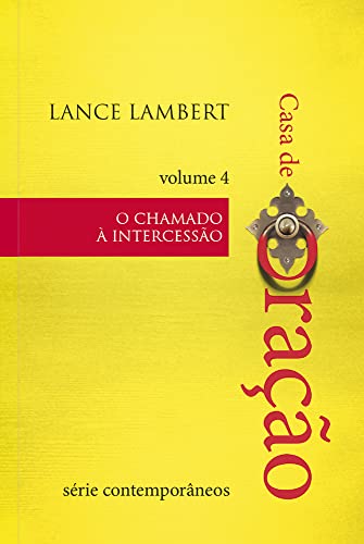 Ler Casa de Oração - O chamado a intercessão, do autor Lance Lambert Ler Casa de Oração - O chamado a intercessão, do autor Lance Lambert