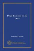 Ler Dous discursos e uma carta (Portuguese Edition), do autor Vicente de Carvalho