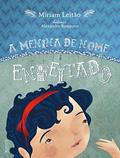 Ler A menina de nome enfeitado, do autor Míriam Leitão