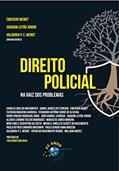 Ler Direito Policial, do autor Emerson Wendt; Joaquim Leitão Júnior; Valquíria P. Cirolini Wendt