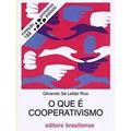 Ler O Que É Cooperativismo - Volume 189. Coleção Primeiros Passos, do autor Gilvando Sa Leitão Rios