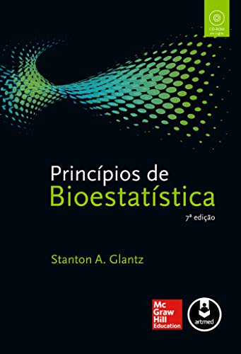 Ler Princípios de Bioestatística, do autor Stanton A. Glantz