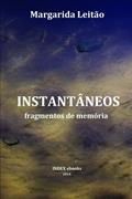 Ler Instantâneos: fragmentos da memória, do autor Margarida Leitão Ler Instantâneos: fragmentos da memória, do autor Margarida Leitão