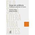 Ler Corpo em evidência: a ciência e a redefinição do humano: A ciência e a redefinição do humano, do autor Rafaela Zorzaneli Ler Corpo em evidência: a ciência e a redefinição do humano: A ciência e a redefinição do humano, do autor Rafaela Zorzaneli
