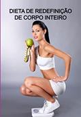 Ler Dieta De Redefinição De Corpo Inteiro, do autor Jideon Francisco Marques