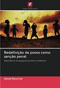 Ler Redefinição de povos como sanção penal: Experiência de pesquisa jurídica e histórica, do autor Alexej Maxurow