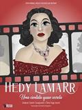 Ler Hedy Lamarr: uma cientista quase secreta, do autor Lindamir Salete Casagrande e Tânia Vega Incerti