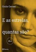 Ler E as estrelas, quantas são?, do autor Giulia Carcasi Ler E as estrelas, quantas são?, do autor Giulia Carcasi