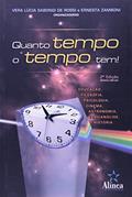 Ler Quanto Tempo o Tempo Tem!, do autor Vera Lúcia Sabongi de Rossi; Ernesta Zamboni