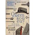 Ler Quem Sou Eu? E, Se Sou, Quantos Sou? Uma Aventura na Filosofia, do autor Richard David Precht