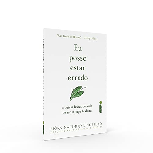Ler Eu posso estar errado: E outras lições de vida de um monge budista, do autor Björn Natthiko Lindeblad Ler Eu posso estar errado: E outras lições de vida de um monge budista, do autor Björn Natthiko Lindeblad