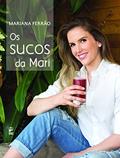 Ler Os sucos da Mari, do autor Mariana Ferrão
