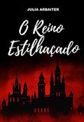 Ler O Reino Estilhaçado, do autor Julia Arbaiter