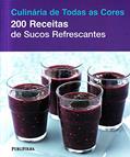 Ler 200 Receitas de Sucos Refrescantes, do autor Hamlyn