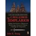 Ler Locais Sagrados dos Cavaleiros Templários, do autor John K. Young Ler Locais Sagrados dos Cavaleiros Templários, do autor John K. Young