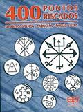 Ler 400 Pontos Riscados de Pretos Velhos-Caboclos-Orixás e Exus, do autor Vários Autores