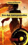 Ler Ecos dos Antepassados (Contos de Nordara), do autor Oghan N'Thanda