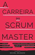 Ler A Carreira do Scrum Master: Como se tornar um Scrum Master valorizado na organização, do autor Michel Deunizio Ler A Carreira do Scrum Master: Como se tornar um Scrum Master valorizado na organização, do autor Michel Deunizio