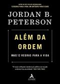 Ler Além da Ordem: Mais 12 Regras Para a Vida, do autor Jordan B. Peterson Ler Além da Ordem: Mais 12 Regras Para a Vida, do autor Jordan B. Peterson