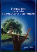 Ler Perseguidos Mas Nao Desamparados e Destruidos, do autor Silvio Dutra Ler Perseguidos Mas Nao Desamparados e Destruidos, do autor Silvio Dutra