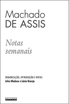 Notas semanais, do autor Machado de Assis