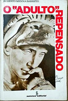 Adulto Repensado, O, do autor Barreto Roberto Menna