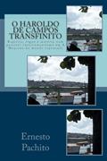 Ler O Haroldo de Campos transfinito: Espirito, signo e materia num possivel (neo)romantismo em A Maquina do mundo repensada, do autor Ernesto De Souza Pachito