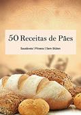 Ler 50 Receitas de Pães (Livro de Receitas), do autor Nutricionista Marina Pacheco Ler 50 Receitas de Pães (Livro de Receitas), do autor Nutricionista Marina Pacheco