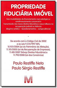 Propriedade fiduciária imóvel - 1 ed./2017, do autor Paulo Restiffe Neto
