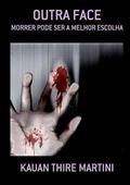 Ler Outra Face, do autor Kauan Thire Martini