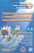 Ler Tecnologia de Prevenção e Primeiros Socorros ao Trabalhador Acidentado, do autor Almesinda Martins de O. Fernandes Ler Tecnologia de Prevenção e Primeiros Socorros ao Trabalhador Acidentado, do autor Almesinda Martins de O. Fernandes
