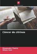 Ler Câncer de citrinos, do autor Bhupendra Thakre; Uttam Soni Ler Câncer de citrinos, do autor Bhupendra Thakre; Uttam Soni