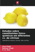 Ler Estudos sobre constituintes físico-químicos em diferentes cv. de citrinos: Importância e alcance, Citrinos, Valor nutritivo, do autor Arun Patel; Balveer Singh; R. B. Ram Ler Estudos sobre constituintes físico-químicos em diferentes cv. de citrinos: Importância e alcance, Citrinos, Valor nutritivo, do autor Arun Patel; Balveer Singh; R. B. Ram