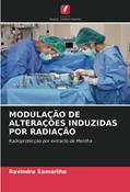 Ler MODULAÇÃO DE ALTERAÇÕES INDUZIDAS POR RADIAÇÃO: Radioprotecção por extracto de Mentha, do autor Ravindra Samartha