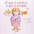 Ler O que é Certo e o que é Errado?, do autor Lisa O. Engelhardt