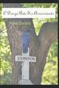 Ler O DESEJO PODE SER ASSASSINADO: CONTOS (Portuguese Edition), do autor IVONE DAMARIS