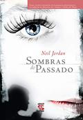 Ler Sombras do Passado, do autor Neil Jordan Ler Sombras do Passado, do autor Neil Jordan