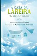 Ler A Casa da Lareira: Um oásis nas alturas (Portuguese Edition), do autor Alvaro Basile Portughesi