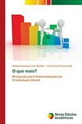 Ler O que mais?: Brinquedo para Potencialização da Criatividade Infantil, do autor Gabriel Henrique Cruz Bonfim; Luis Carlos Paschoarelli