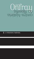 Ler O cristianismo hedonista, do autor Michel Onfray