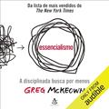 Ler Essencialismo: A disciplinada busca por menos, do autor Greg McKeown Ler Essencialismo: A disciplinada busca por menos, do autor Greg McKeown