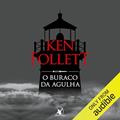 Ler O buraco da agulha, do autor Ken Follett